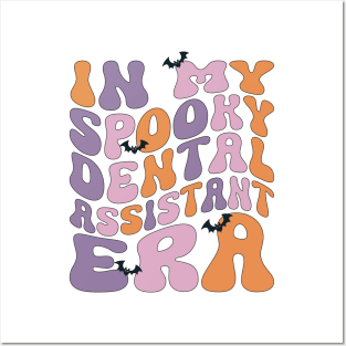 In My Spooky Dental Assistant Era Retro Dentist Dental Squad Halloween Posters and Art